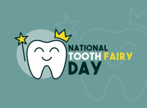National Tooth Fairy Day